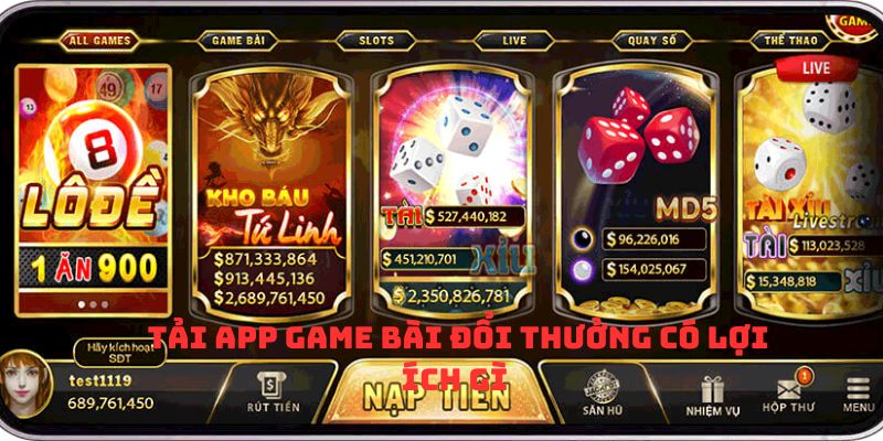 Tải app game bài đổi thưởng có lợi ích gì 